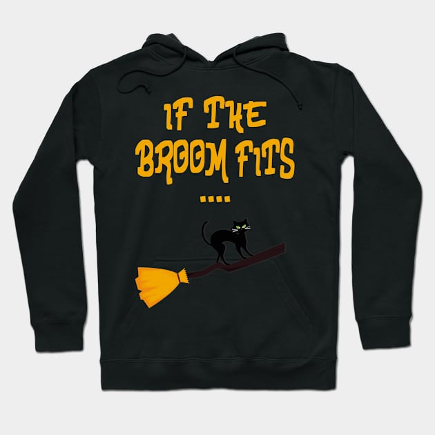 If the broom fits funny Halloween Hoodie by Foxxy Merch